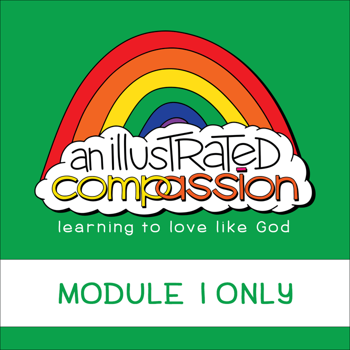 An Illustrated Compassion: Learning to Love Like God Curriculum