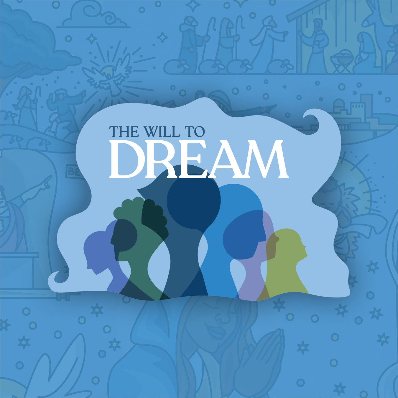 The Will to Dream