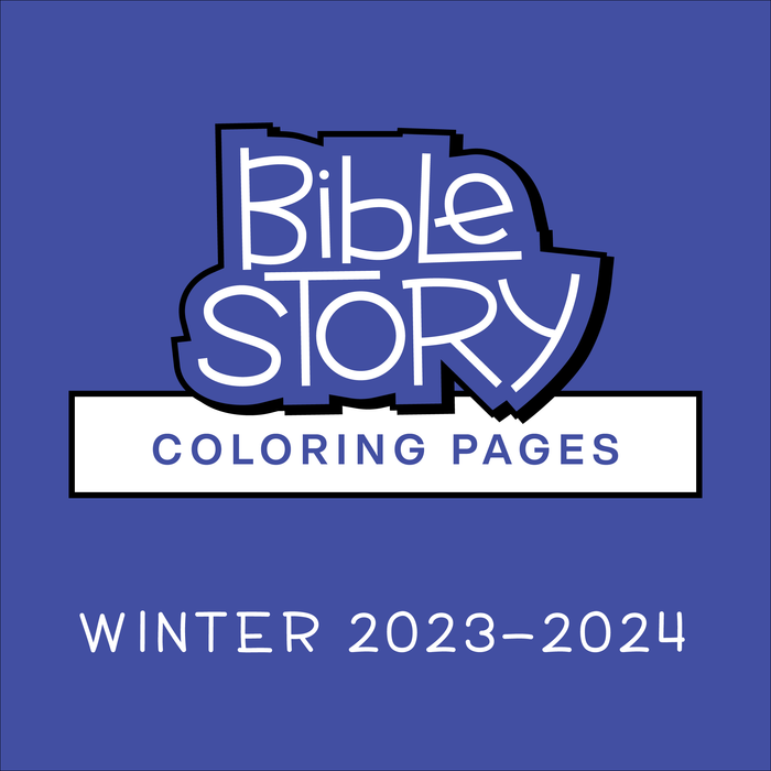 Bible Story Coloring Pages: Winter 2023–2024