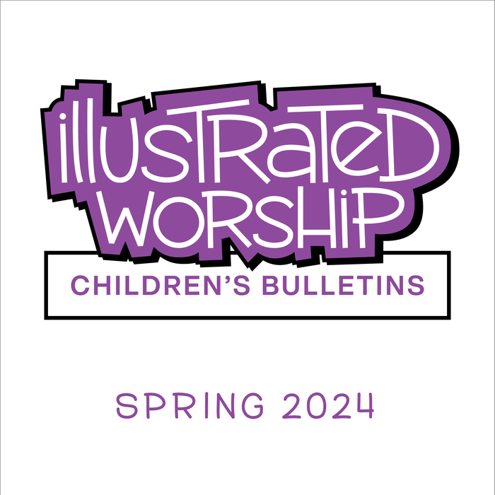 Illustrated Worship Children's Bulletins: Spring 2024