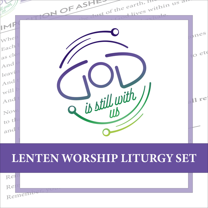 God is Still With Us Lenten Worship Liturgy Set