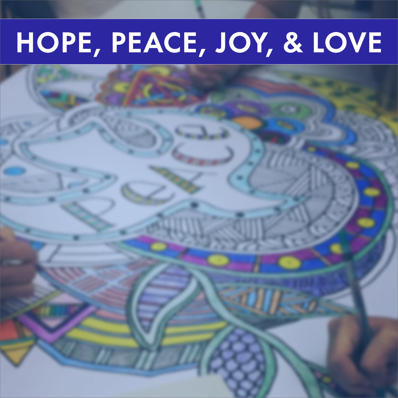 Hope, Peace, Joy, and Love<br><em>(Coloring Posters and Pages)</em>
