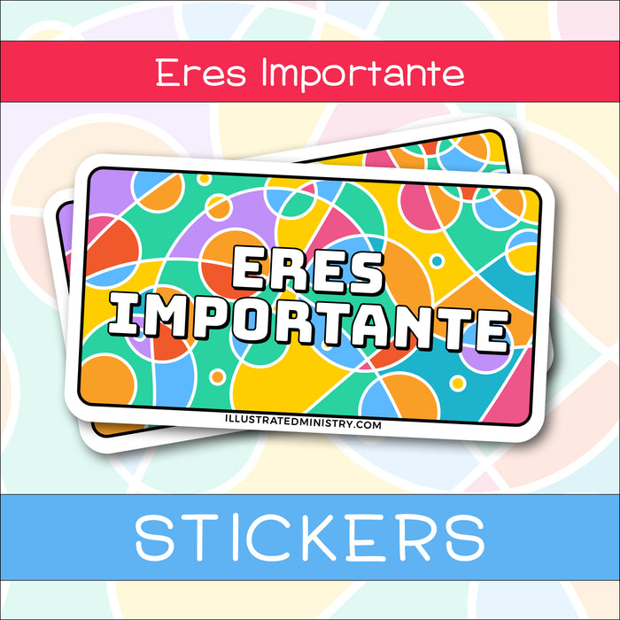"Eres Importante" Stickers