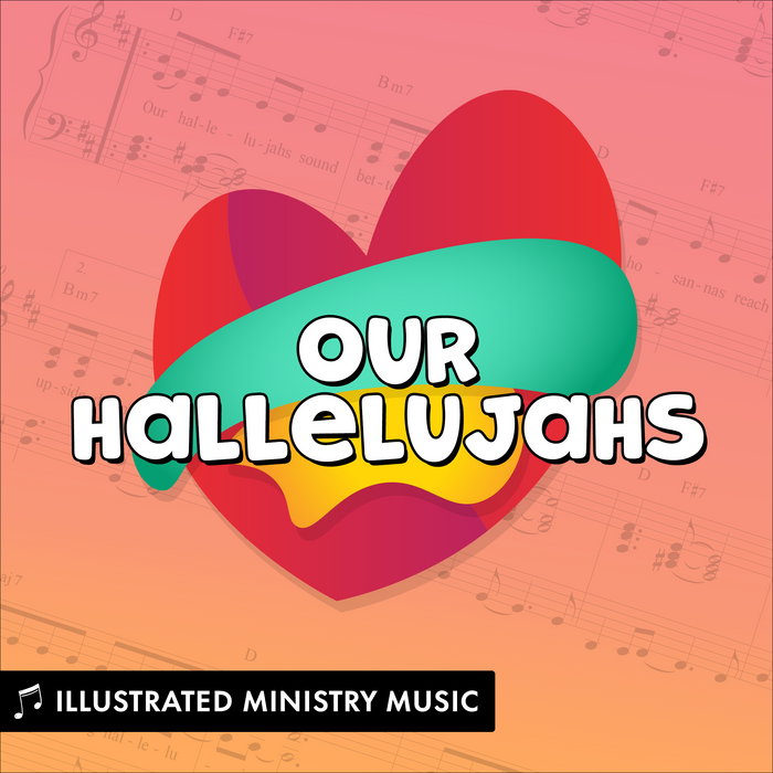 Our Hallelujahs