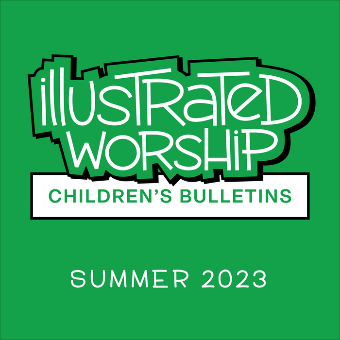 Illustrated Worship Children's Bulletins: Summer 2023