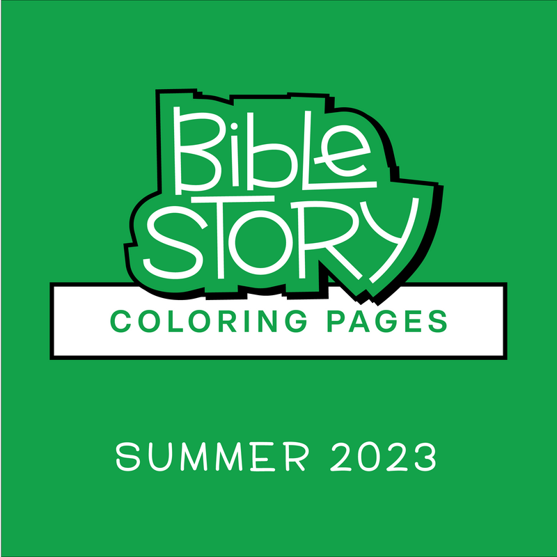 Bible Story Coloring Pages: Summer 2023 (Year A)