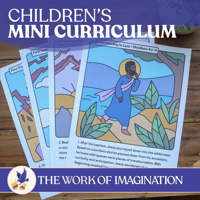 The Work of Imagination Children's Mini Curriculum