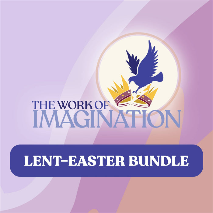 The Work of Imagination Lent–Easter Bundle