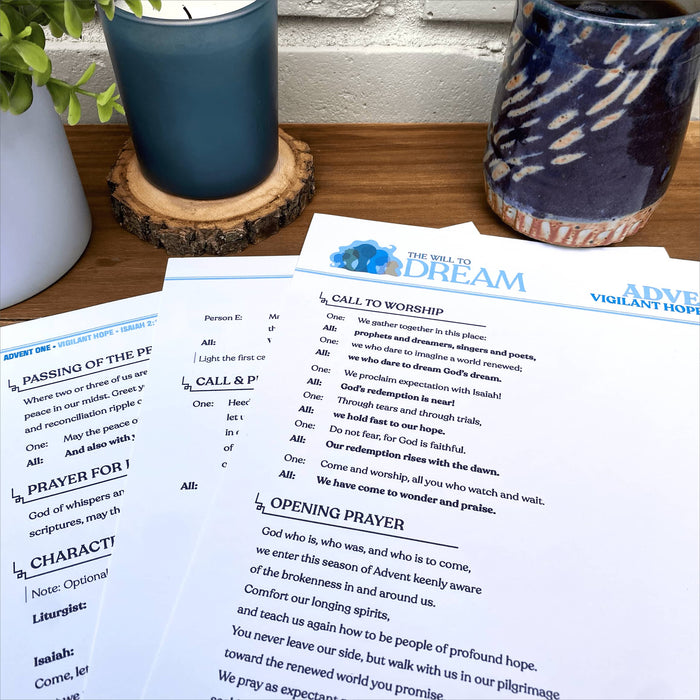 The Will to Dream Worship Liturgy