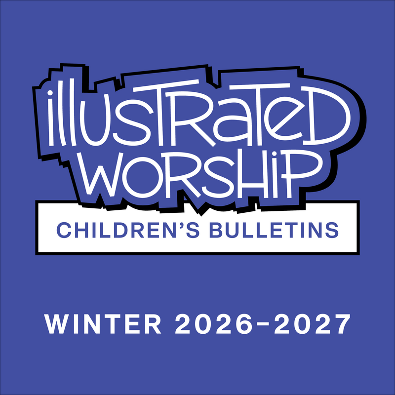 Illustrated Worship Children's Bulletins: Winter 2026–2027 (Year B)
