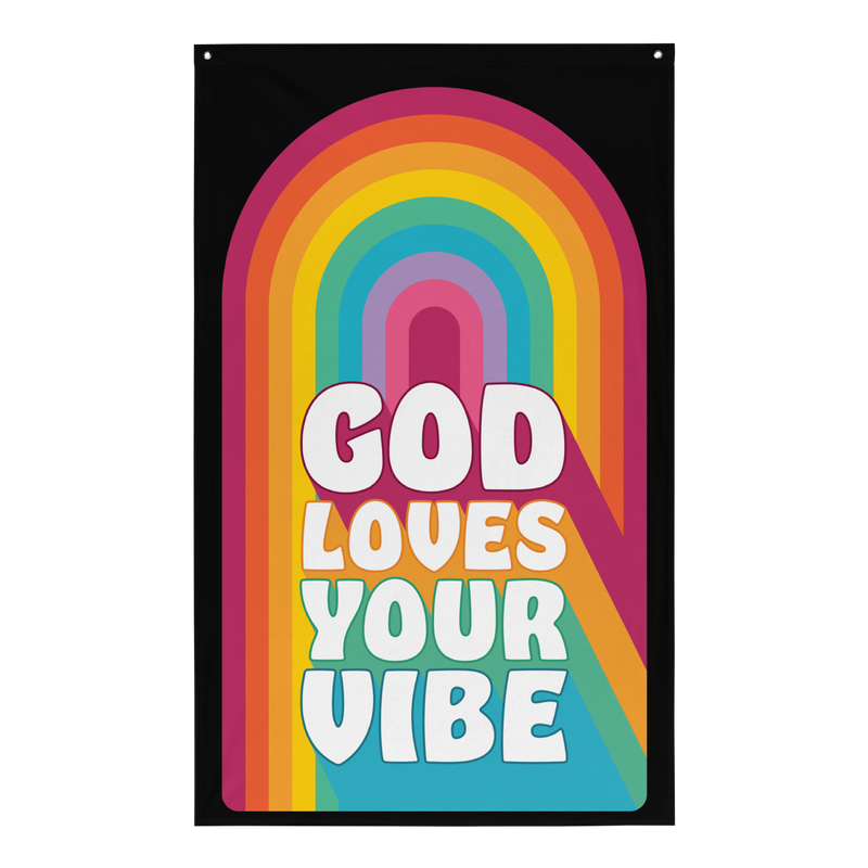 "God Loves Your Vibe" Flag