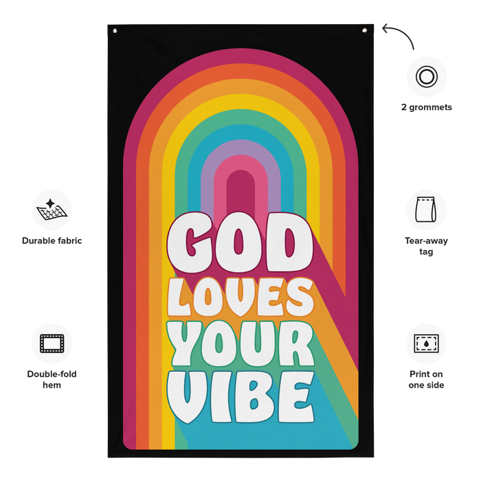 "God Loves Your Vibe" Flag