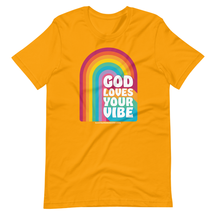 "God Loves Your Vibe" T-Shirt (Unisex)