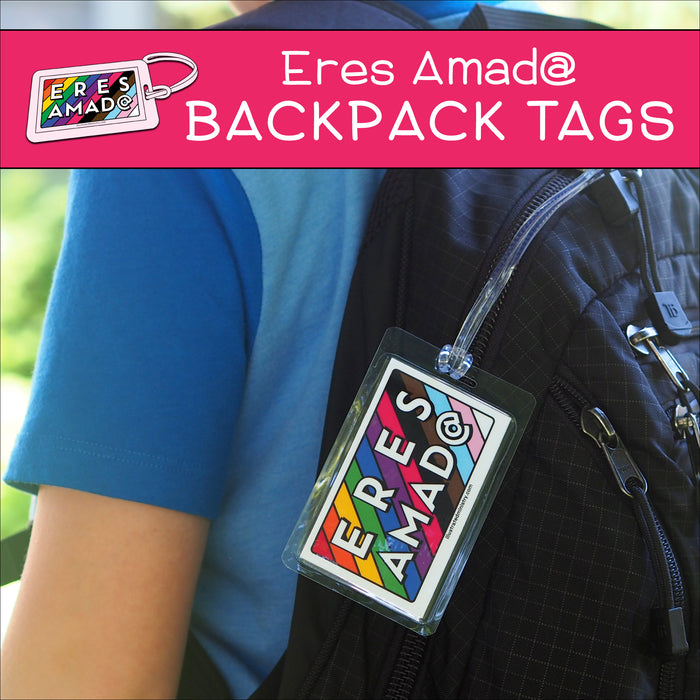 "Eres Amad@" Backpack Tags
