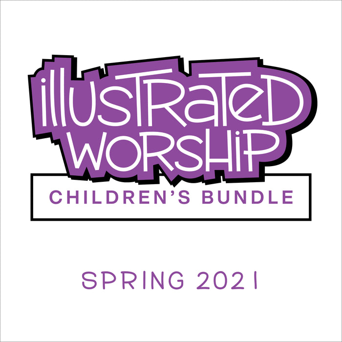 Illustrated Worship Children's Bundle: Spring 2021