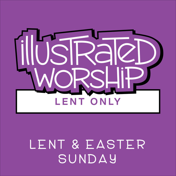 Illustrated Worship Resources: Lent 2021