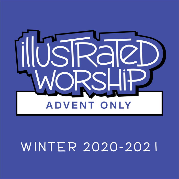 Illustrated Worship Resources: Advent 2020