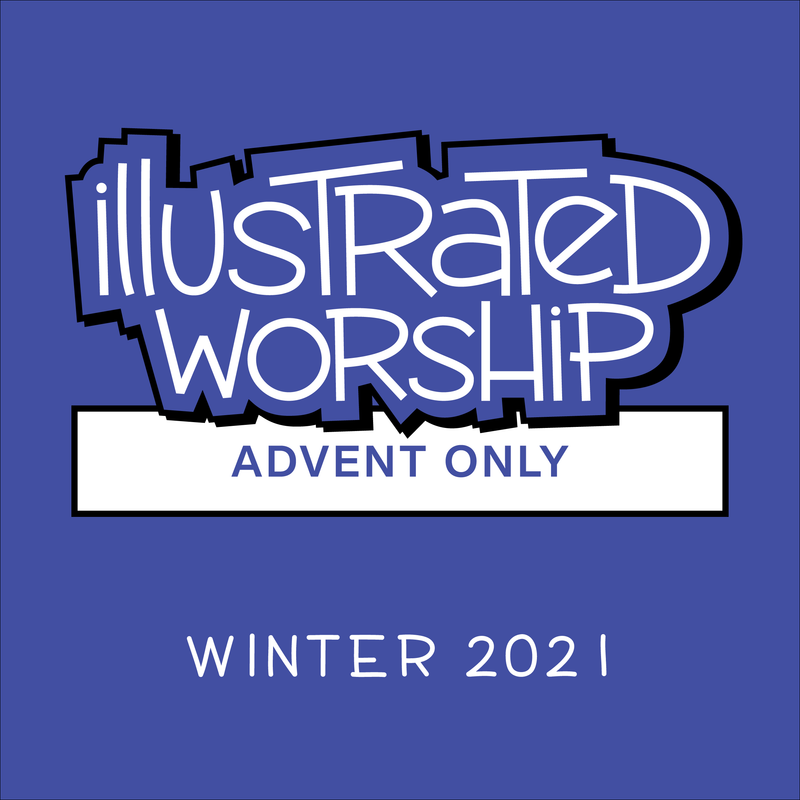 Illustrated Worship Resources: Advent 2021 (Year C)