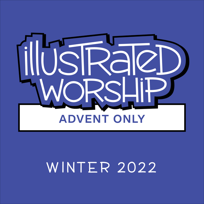 Illustrated Worship Resources: Advent 2022