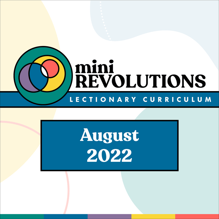 Mini Revolutions Curriculum: August 2022