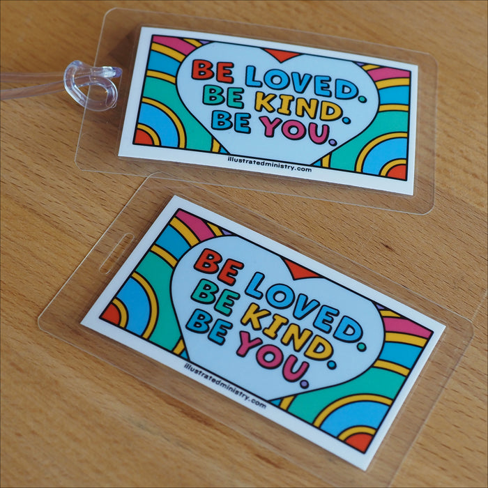 "Be Loved. Be Kind. Be You." Backpack Tags