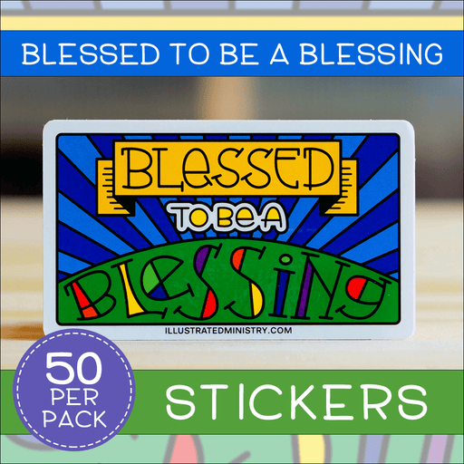 Blessed to Be a Blessing Stickers