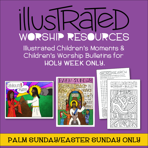 Illustrated children's moments and bulletins for Palm Sunday and Easter