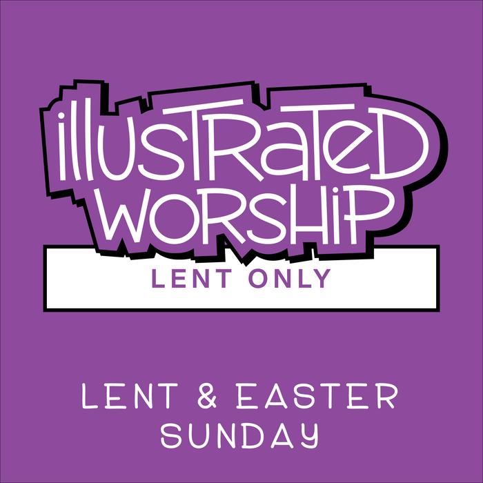 Illustrated Worship Resources: Lent 2022