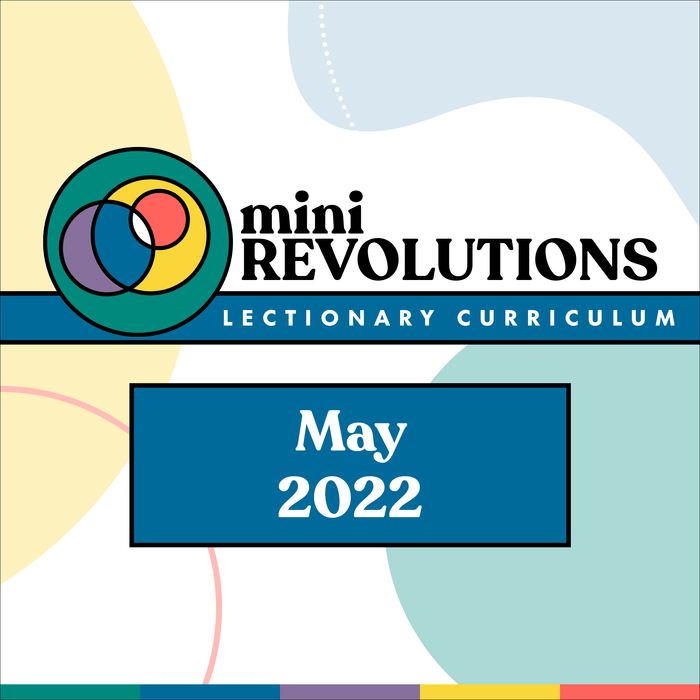 Mini Revolutions Curriculum: May 2022
