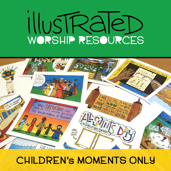 Illustrated Worship Resources - Children's Moments only