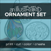 An Illustrated Ornament Set coloring activity