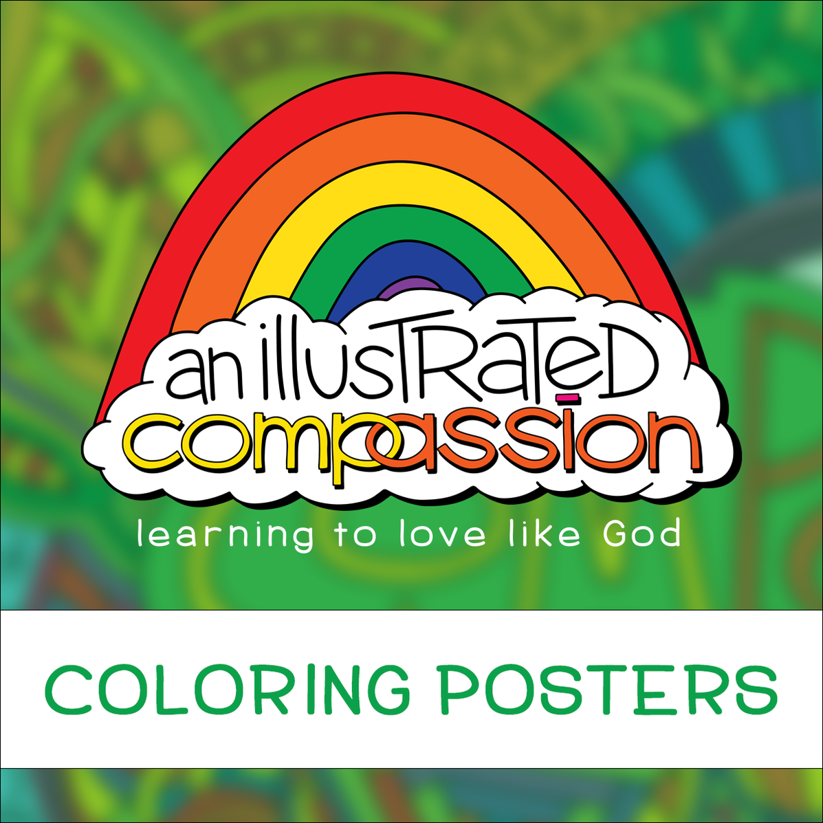 Illustrated Compassion Coloring Posters — Illustrated Ministry