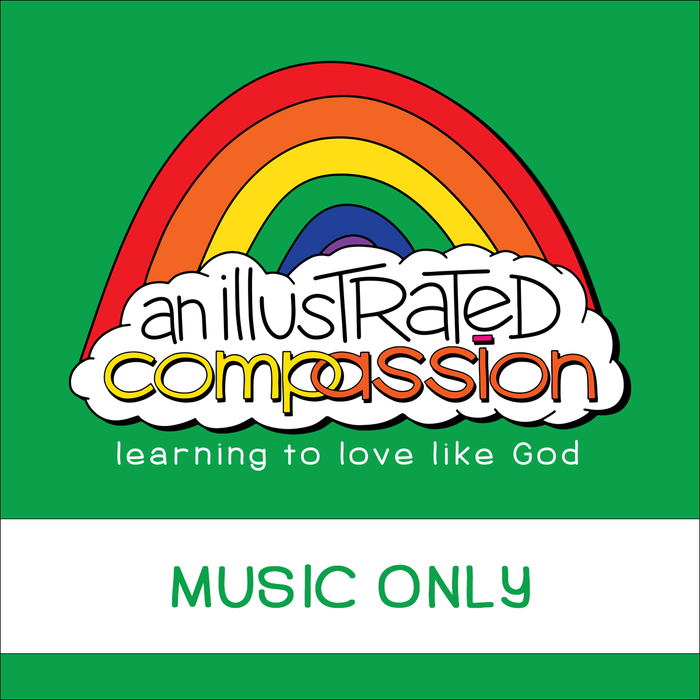 An Illustrated Compassion Curriculum Music