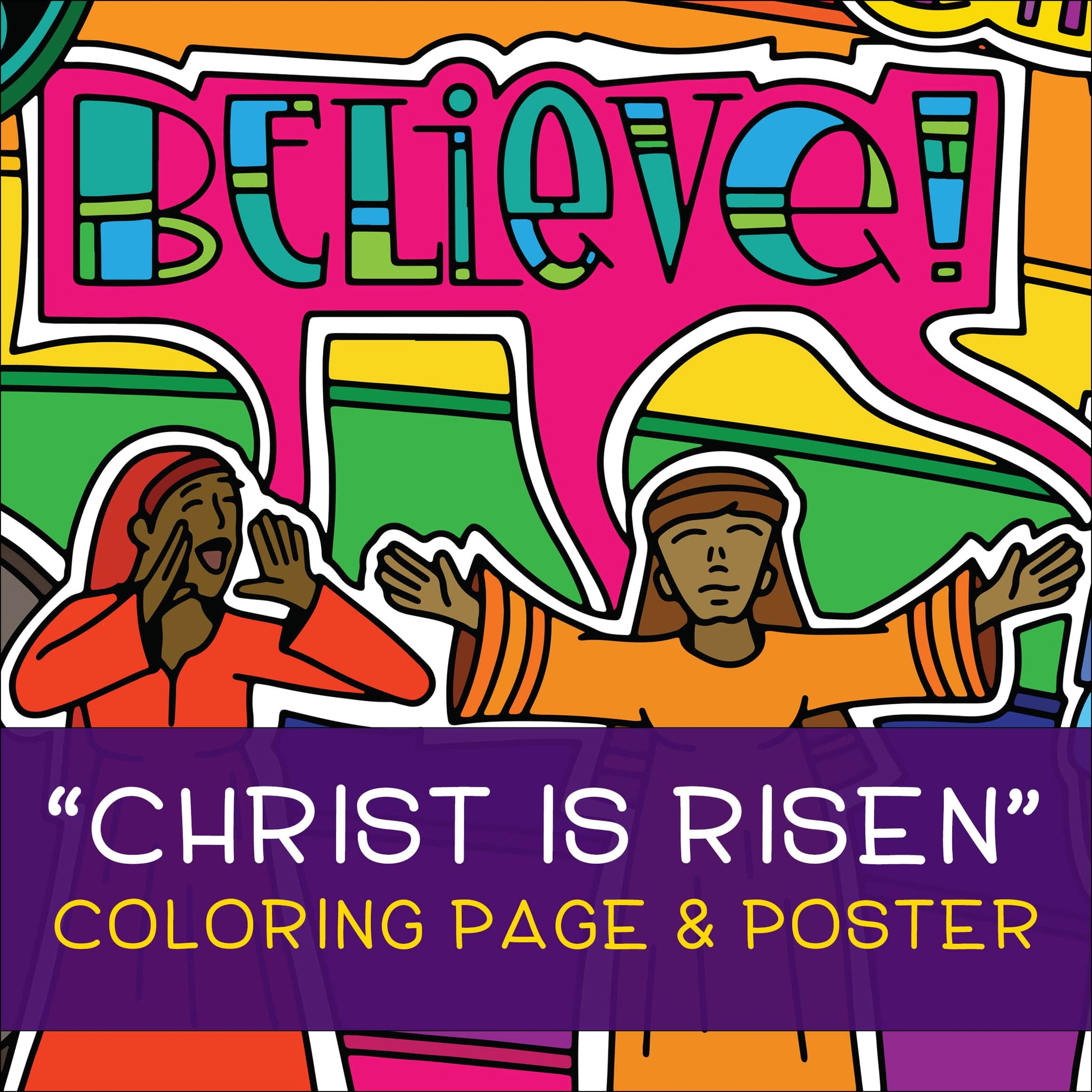 Christ is Risen Coloring Page & Poster — Illustrated Ministry