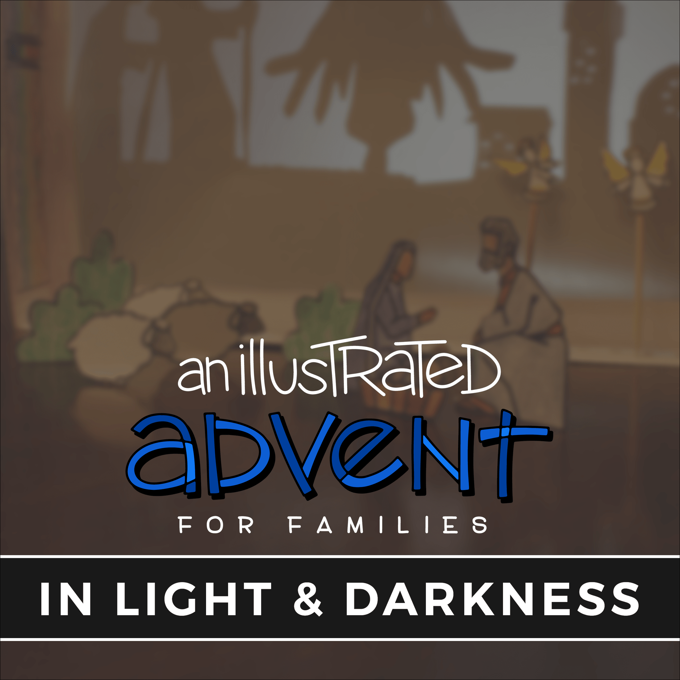 An Illustrated Advent for Families: In Light and Darkness — Illustrated ...