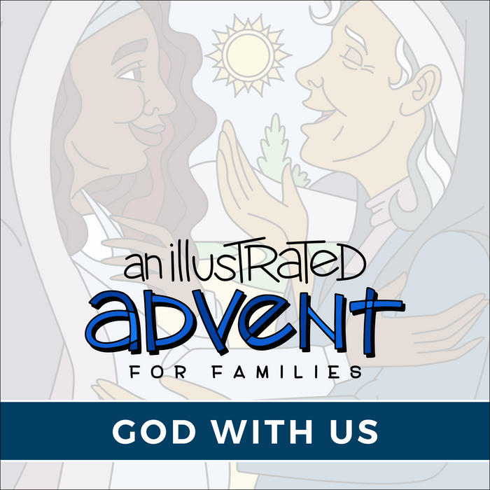An Illustrated Advent for Families: God With Us