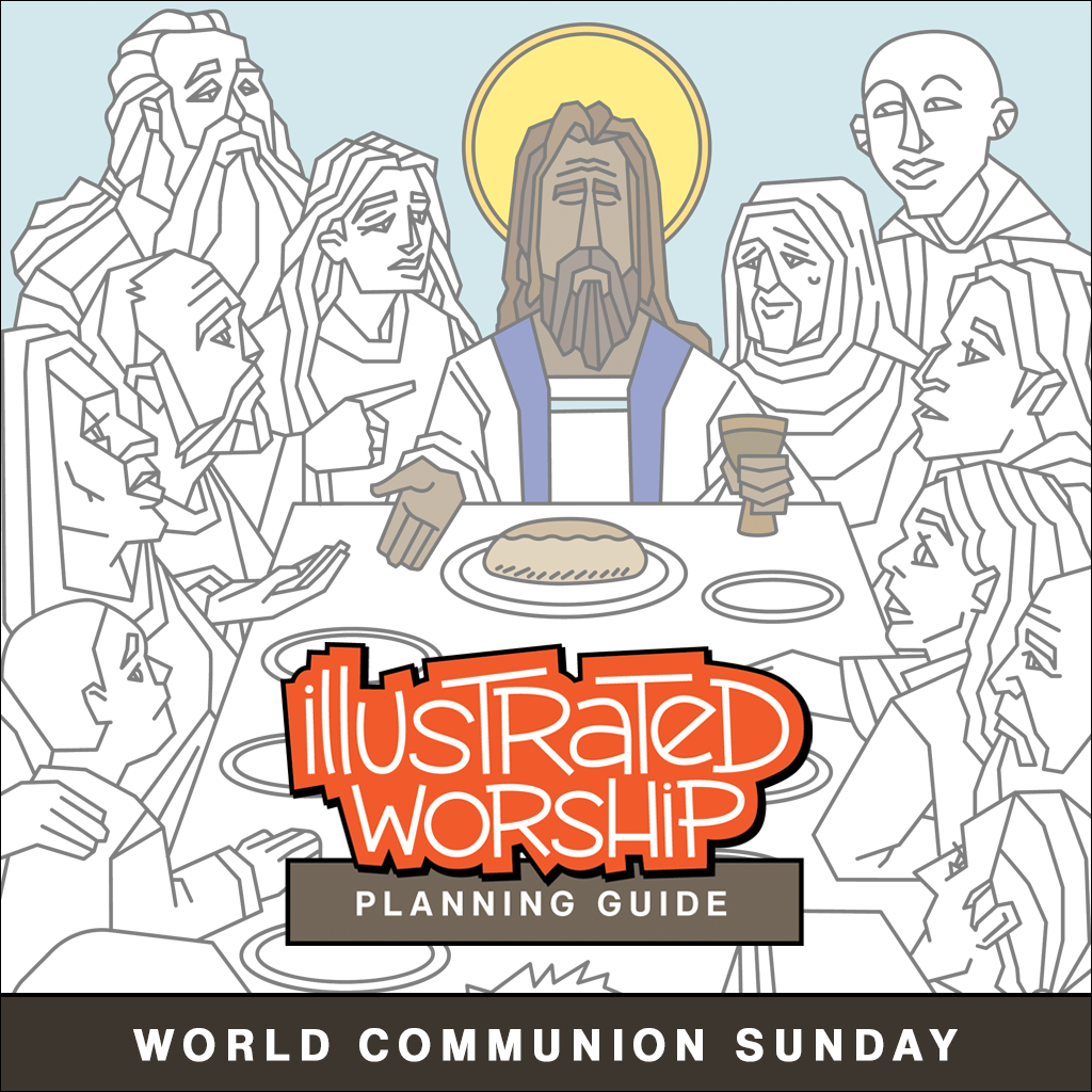 Illustrated Worship Planning Guide: World Communion Sunday ...