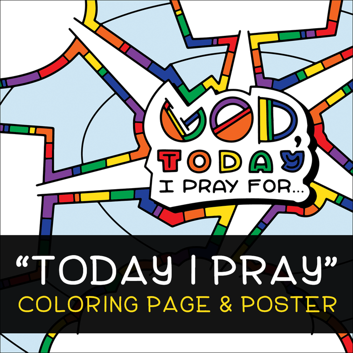 Today I Pray Coloring Page and Poster