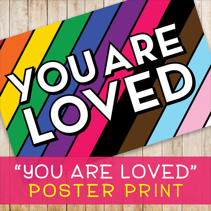 "You Are Loved" Poster Print