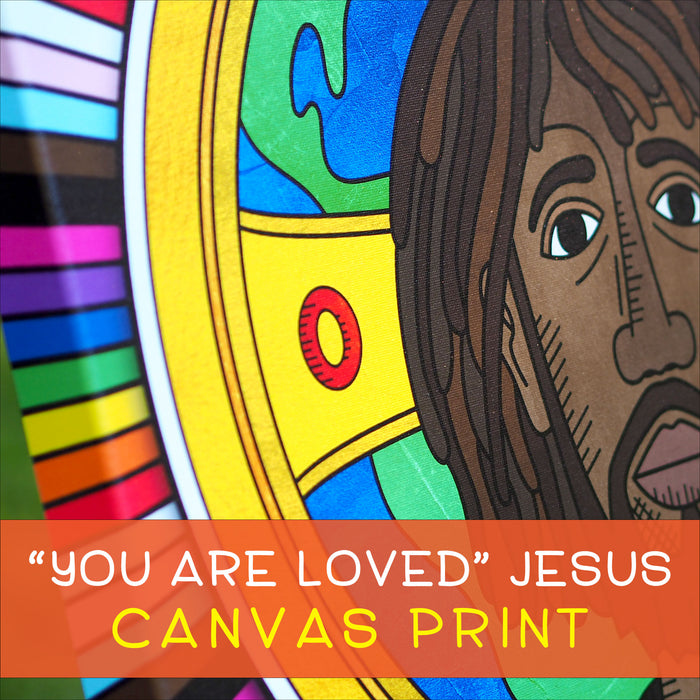 "You Are Loved" Jesus Canvas Print