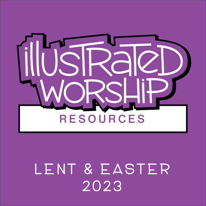 Illustrated Worship Resources: Lent 2023