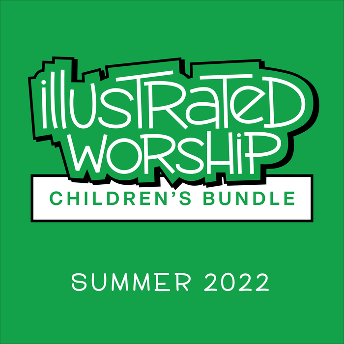 Illustrated Worship Children's Bundle: Summer 2022