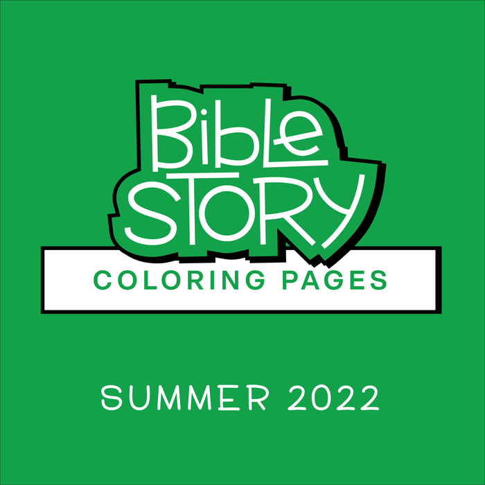 Bible Story Coloring Pages: Summer 2022