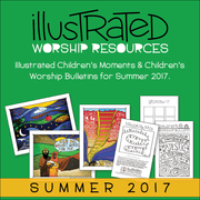 Children's moments and worship bulletins - Summer 2017