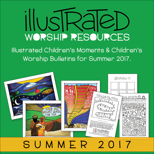 Children's moments and worship bulletins - Summer 2017  