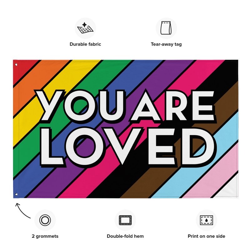 "You Are Loved" Flag