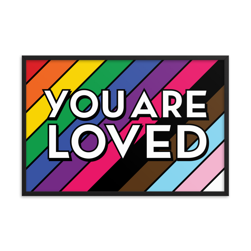 "You Are Loved" Poster Print