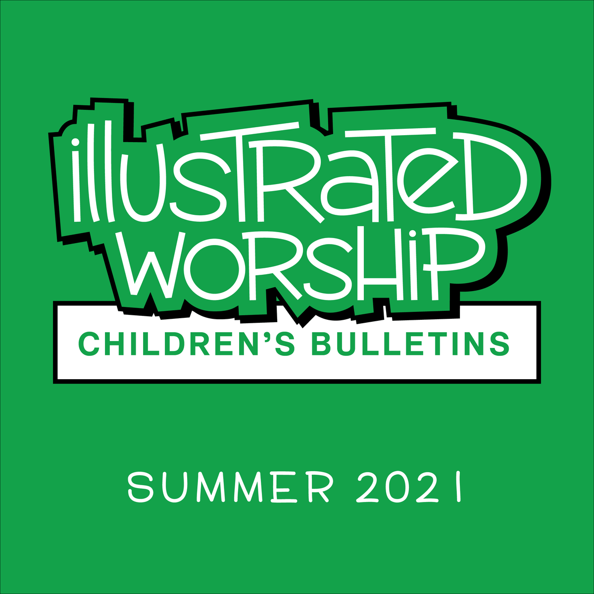 Illustrated Worship Children's Bulletins: Summer 2021 — Illustrated ...